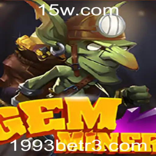 Explorando o Mundo de GemMiner: Uma Aventura de 1993bet